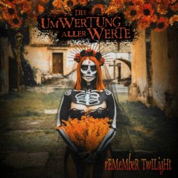 Remember Twilight - Die Umwertung Aller Werte (2024) [Single]
