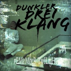 Remember Twilight - Dunkler Dreiklang (2023) [Single]