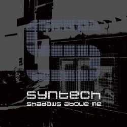 Syntech - Shadows Above Me (2019)