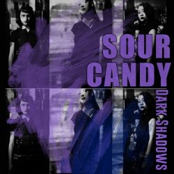 The Dark Shadows - Sour Candy (Limited Edition) (2025) [EP]