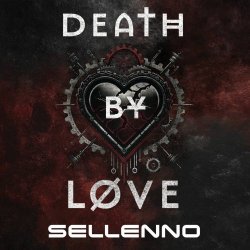 Death By Love - Sellenno (2026) [Single]