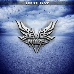 Device Noize - Gray Day (2026) [Single]