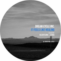 Dream Cycle Inc. - It Feels Like Healing (2025) [EP]