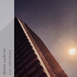 Dream Cycle Inc. - Soul Ostendaise (2020) [EP]