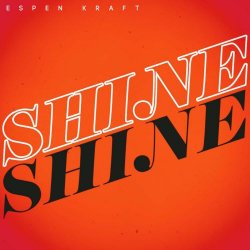 Espen Kraft - Shine (2026) [Single]