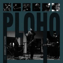 Ploho - Dobrolet Sessions (2026)