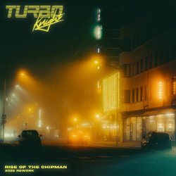 Turbo Knight - Rise Of The Chipman (2026 Rework) (2026) [Single]