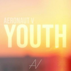 Aeronaut V - Youth (2026) [EP]