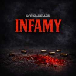 Daniel Deluxe - Infamy (2026) [Single]