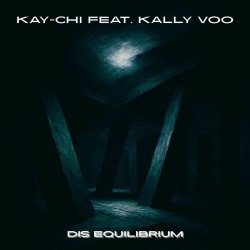 Kay-Chi - Dis Equilibrium (2026) [Single]