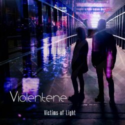 Violentene - Victims Of Light (2026) [Single]
