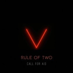 Rule Of Two - Call For Aid (2026) [Single]