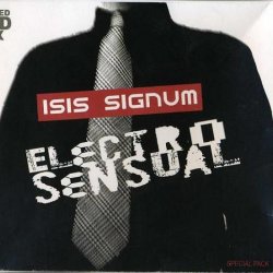 Isis Signum - Electro Sensual (2007) [2CD]