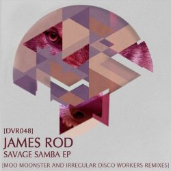 James Rod - Savage Samba (2014) [EP]