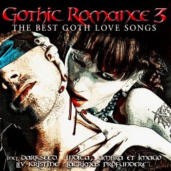 VA - Gothic Romance 3 - The Best Goth Love Songs (2010) [2CD]