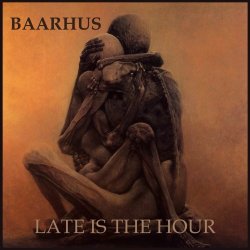 Baarhus - Late Is The Hour (2025) [Single]