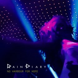 Rain Diary - No Harbour For Hope (2016) [Single]