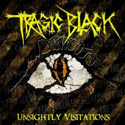 Tragic Black - Unsightly Visitations (2023)