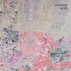 Nannou - Scab (Bandcamp Edition) (2024) [EP]