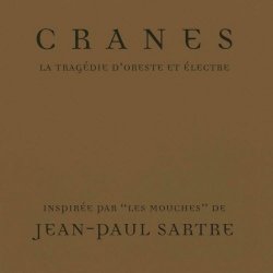 Cranes - La Tragédie D'oreste Et Électre (1996)