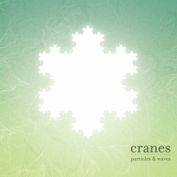 Cranes - Particles & Waves (2004)