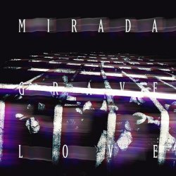 Grave Love - Mirada (Remixes) (2026) [Single]