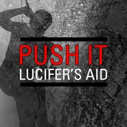 Lucifer's Aid - Push It (2026) [Single]