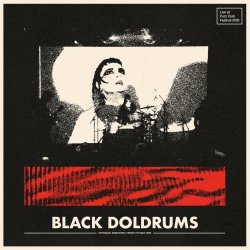Black Doldrums - Live At Fuzz Club Festival 2025 (2026)