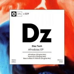 Diaz Tech - Afrodiziac (2018) [EP]