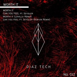 Diaz Tech - Worth It (2021) [EP]