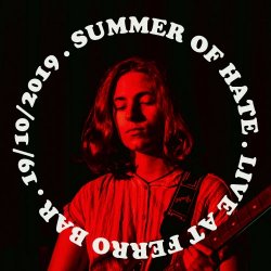 Summer Of Hate - Live At Ferro Bar (2019)