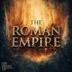 Two Words In Japanese - The Roman Empire (2026) [Single]