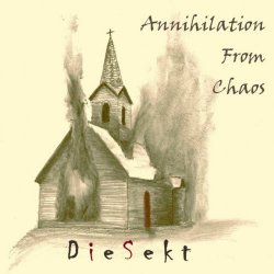 DieSekt - Annihilation From Chaos (2026)
