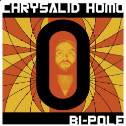 Chrysalid Homo - Bi-Pole (2026) [EP Remastered]