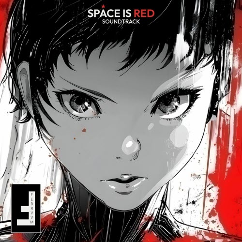 Febrvvm - Space Is Red Soundtrack (2025)
