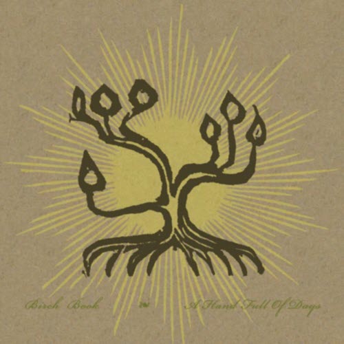 Birch Book - A Hand Full Of Days (Vol. III) (2009)