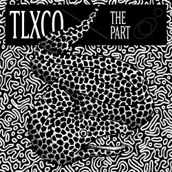 TLXCO - The Part (2026) [EP]