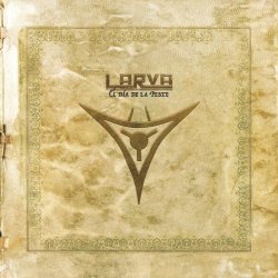 Larva - El Día De La Peste (2012)