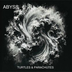 Turtles & Parachutes - Abyss (2024) [Single]