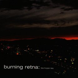 Burning Retna - The Frozen Lies (2006)