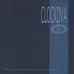 Clock DVA - Transitional Voices (1990)