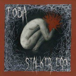 Stalker Ego - Fobia (2023) [EP]