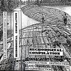 VA - Necrodigital Compilation - Construction, Destruction & Re-Construction (2020) [Reissue]