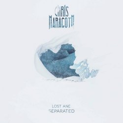Chris Maragoth - Lost And Separated (2020) [EP]