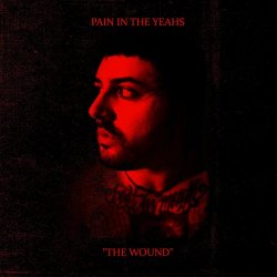Pain In The Yeahs - The Wound (2026) [Single]