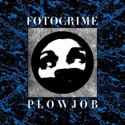 Fotocrime - Plowjob (2026) [Single]