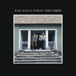 Karl Kave & Durian - Ihre Erben (2026) [Single]