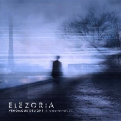 Elezoria - Venomous Delight (Forgotten Version) (2026) [Single]