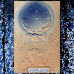 Failing Lights - New Year's Eve Dark Ambient (2020)