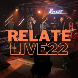 Relate - Live22 (2023) [EP]